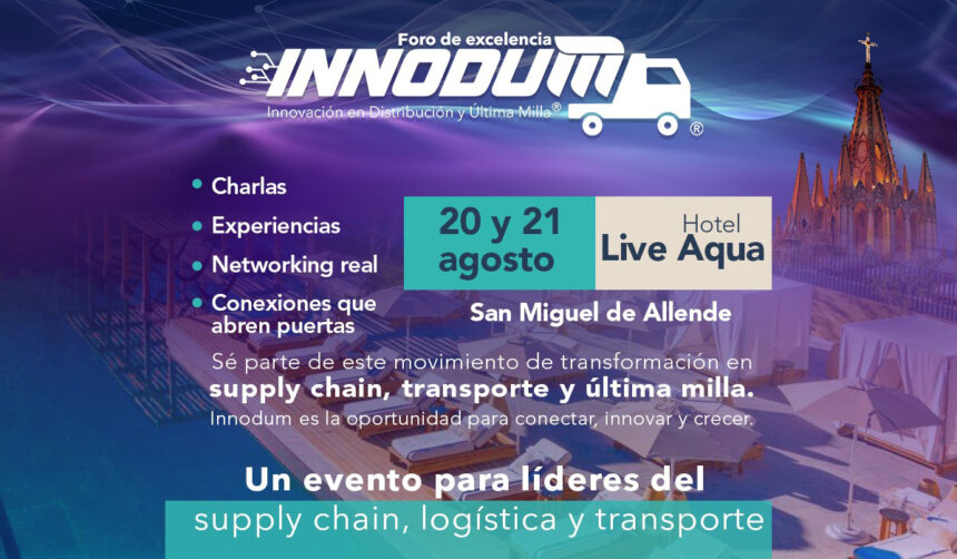 INNODUM-2025-el-evento-que-redefine-la-logistica-en-Mexico-ahora-desde-San-Miguel-de-Allende-Factor-automotor-