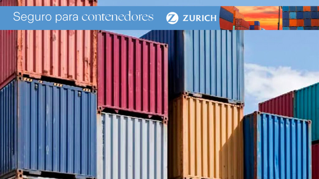 Seguro especializado para contenedores Zurich México Contenedores marítimos con el anuncio del seguro especializado de Zurich México