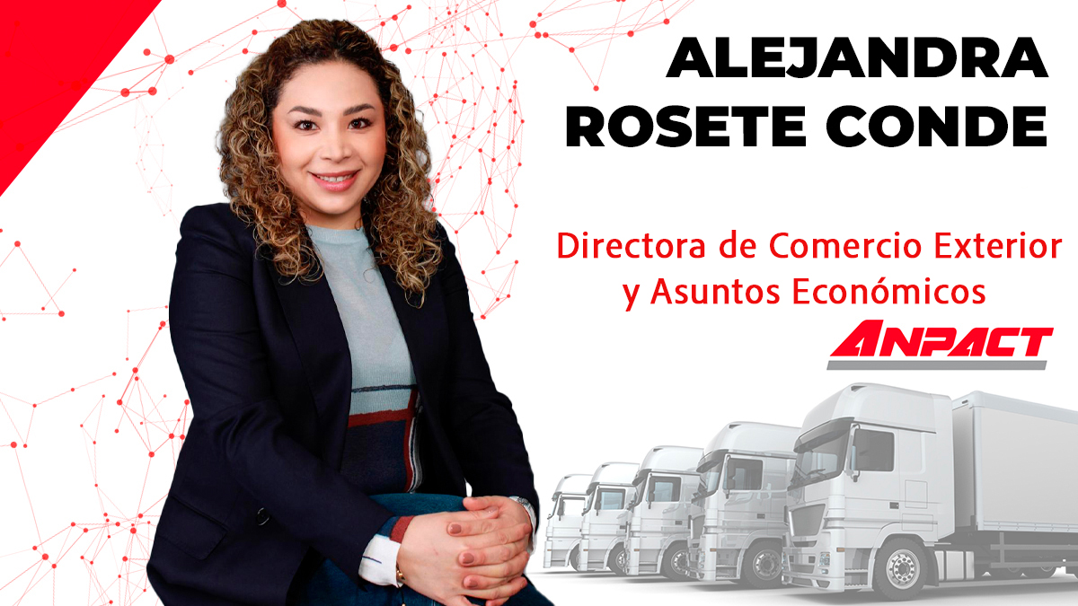 Alejandra Rosete Conde, Directora de Comercio Exterior y Estudios Económicos de la ANPACT Factor Automotor