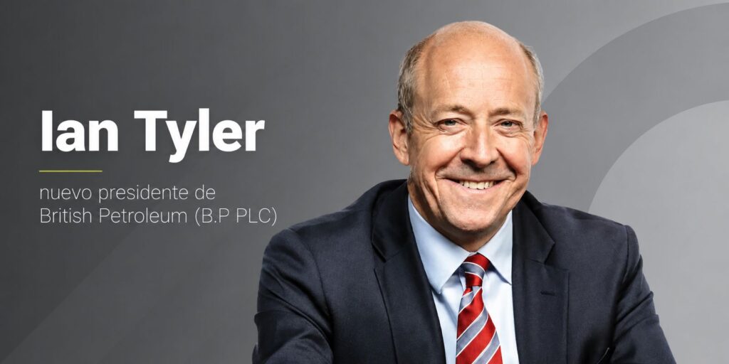 Ian Tyler, nuevo presidente de British Petroleum